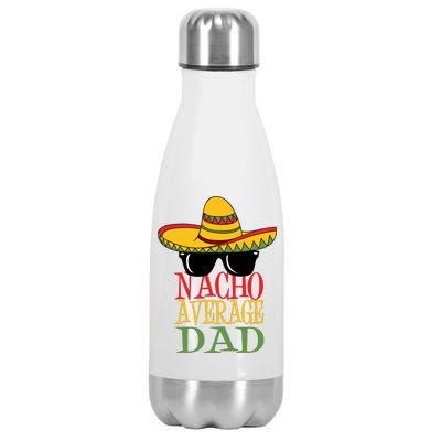 Nacho Average Dad Stainless Steel Insulated Water Bottle