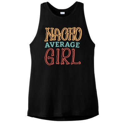 Nacho Average Girl Ladies PosiCharge Tri-Blend Wicking Tank