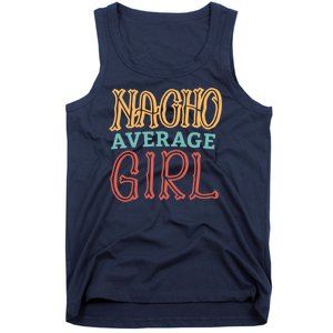 Nacho Average Girl Tank Top