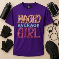 Nacho Average Girl Cooling Performance Crew T-Shirt