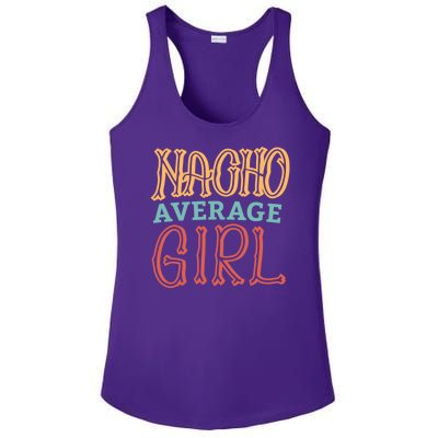 Nacho Average Girl Ladies PosiCharge Competitor Racerback Tank