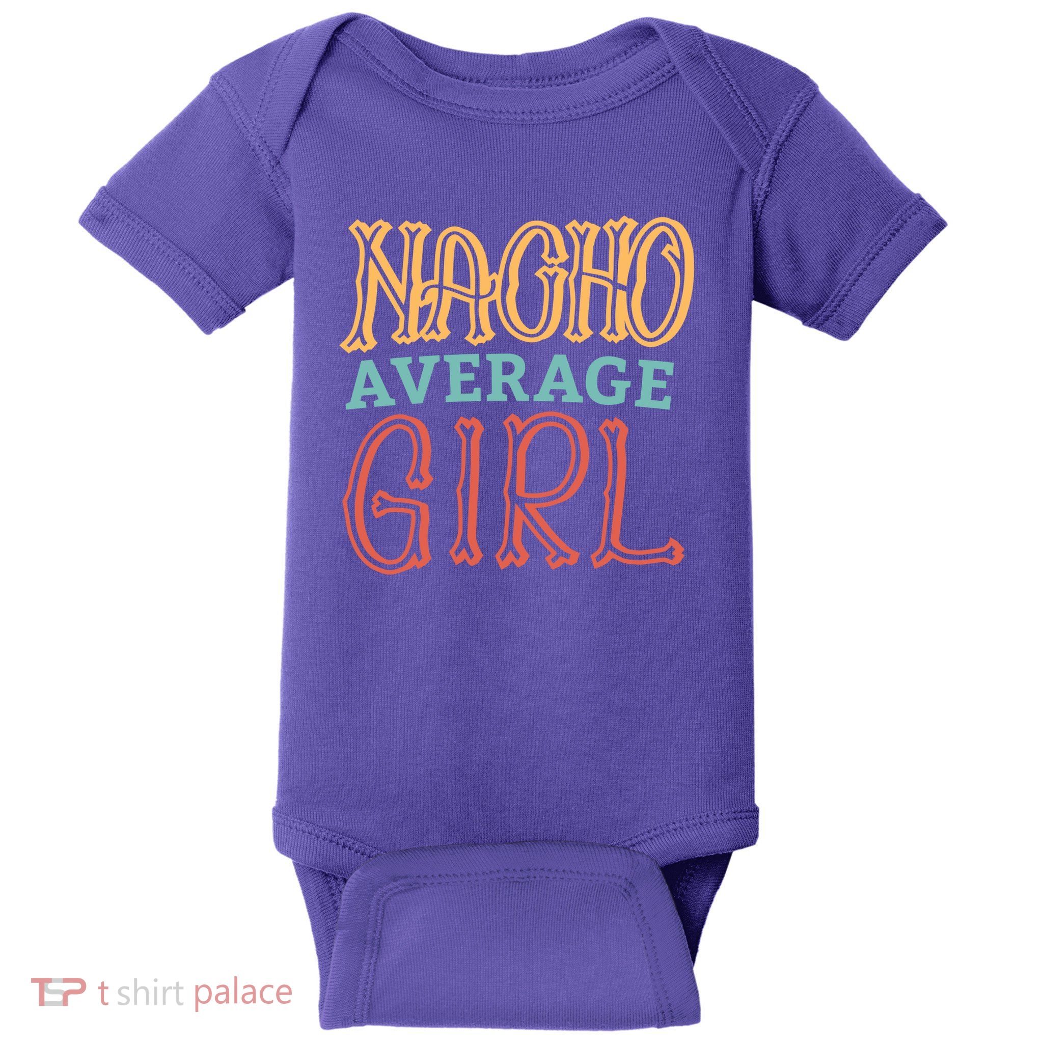 Nacho Average Girl Baby Bodysuit