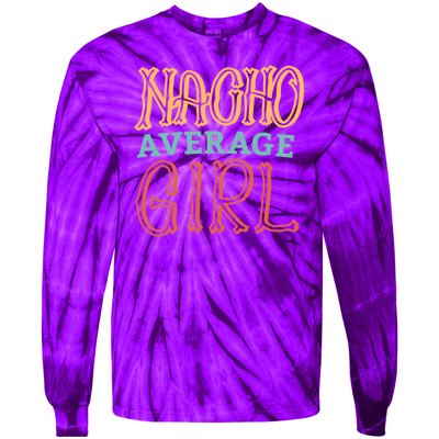 Nacho Average Girl Tie-Dye Long Sleeve Shirt