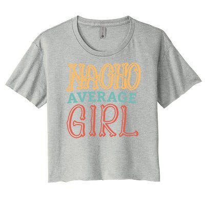 Nacho Average Girl Women's Crop Top Tee