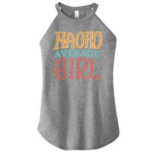 Nacho Average Girl Women's Perfect Tri Rocker Tank