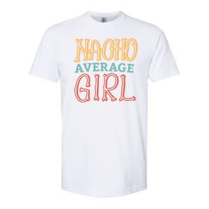 Nacho Average Girl Softstyle CVC T-Shirt