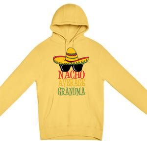 Nacho Average Grandma Premium Pullover Hoodie