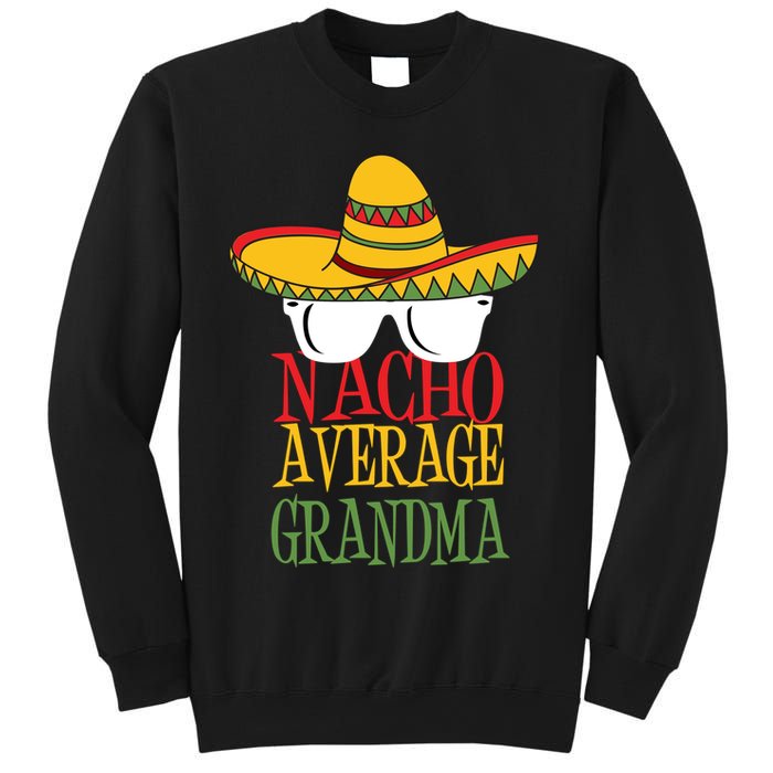 Nacho Average Grandma Sweatshirt