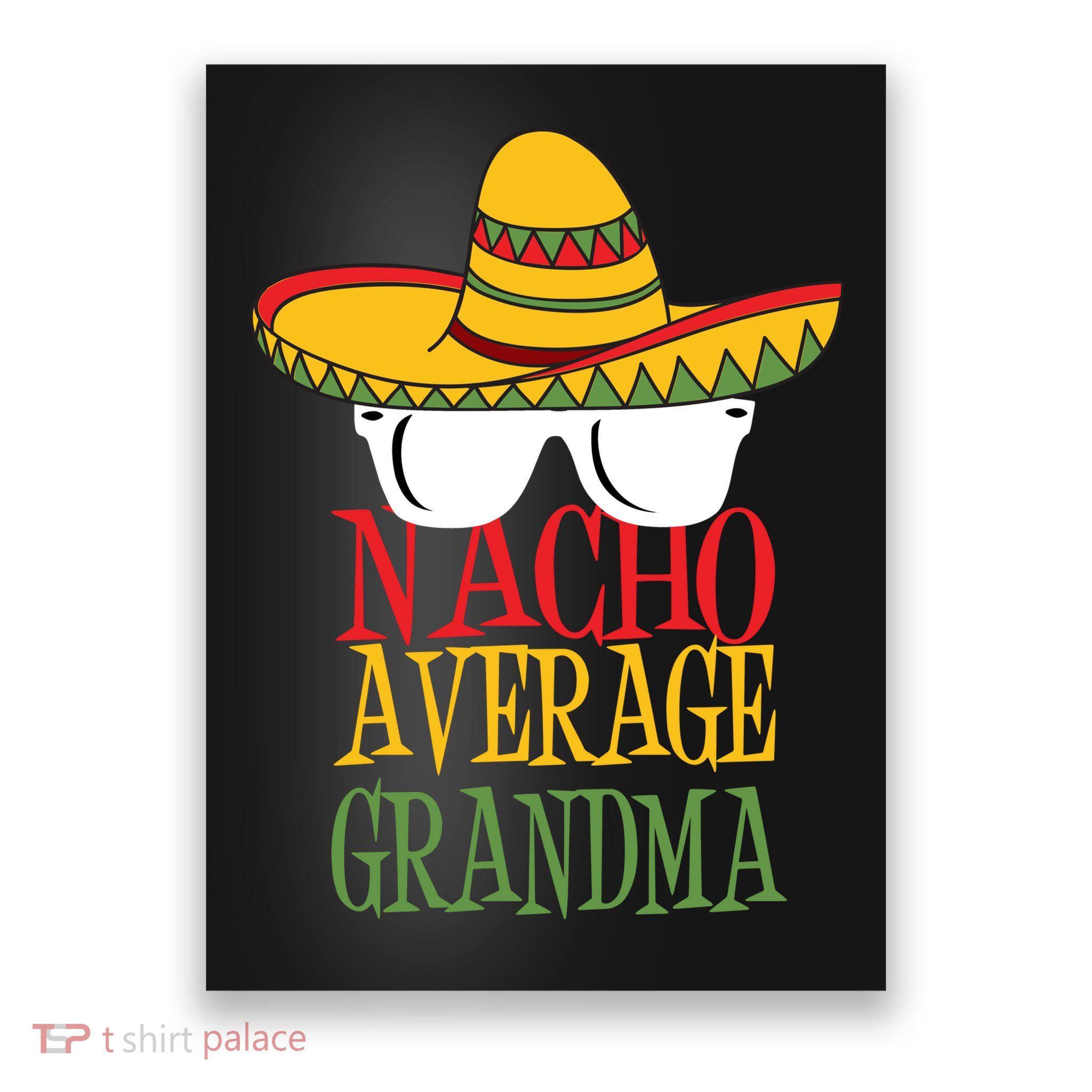Nacho Average Grandma Poster