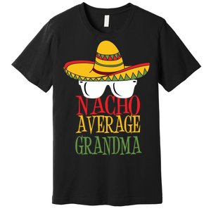 Nacho Average Grandma Premium T-Shirt