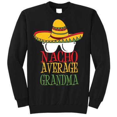 Nacho Average Grandma Tall Sweatshirt