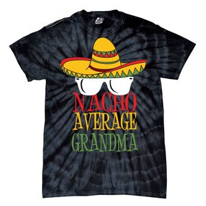 Nacho Average Grandma Tie-Dye T-Shirt