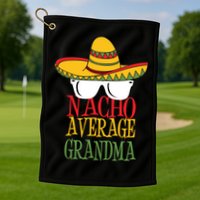 Nacho Average Grandma Golf Towel