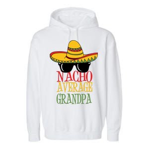 Nacho Average Grandpa Garment-Dyed Fleece Hoodie