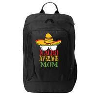 Nacho Average Mom City Backpack