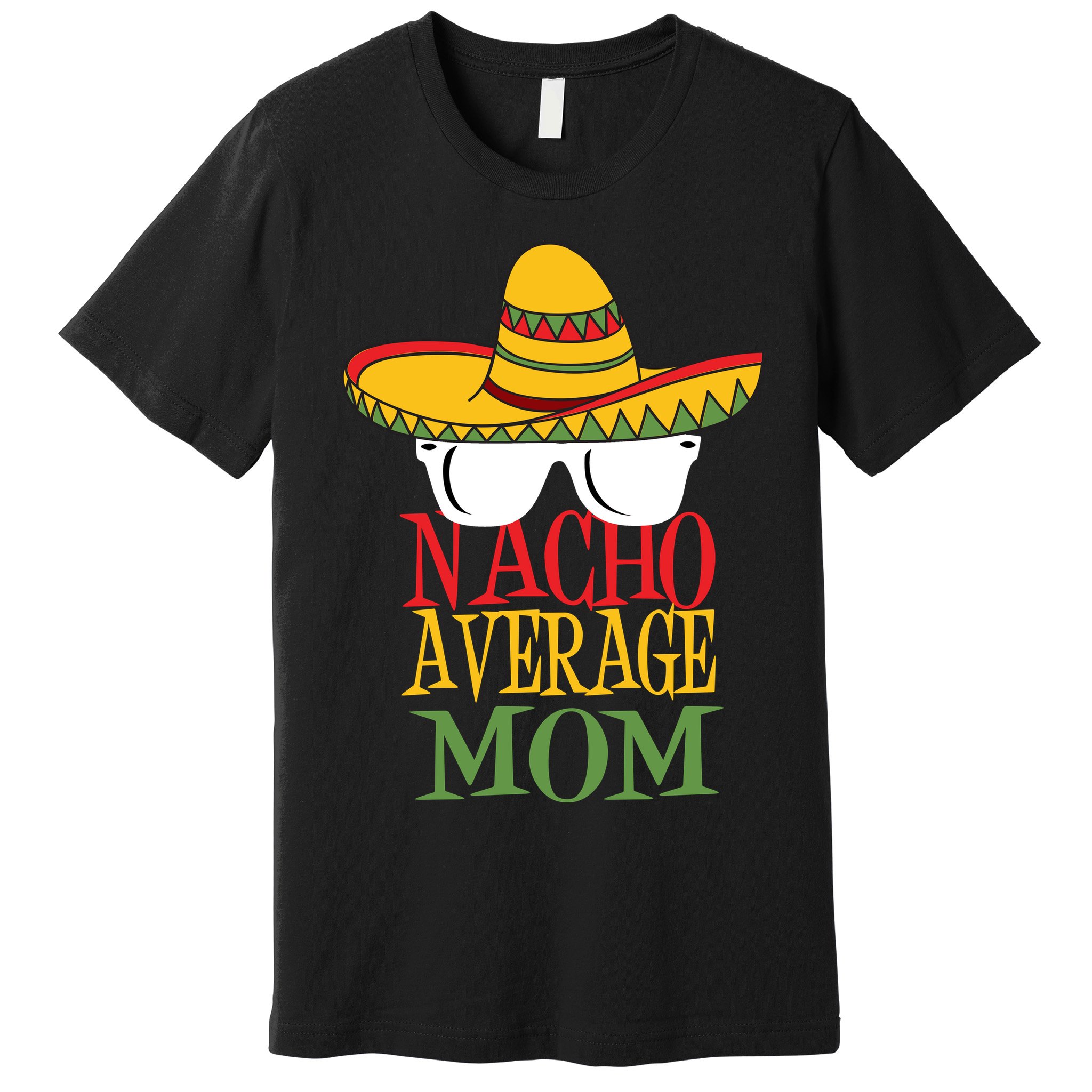Nacho Average Mom Premium T-Shirt