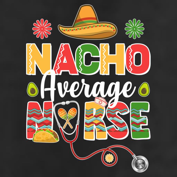 Nacho Average Nurse Cinco De Mayo 7 Panel Mesh Trucker Snapback Hat
