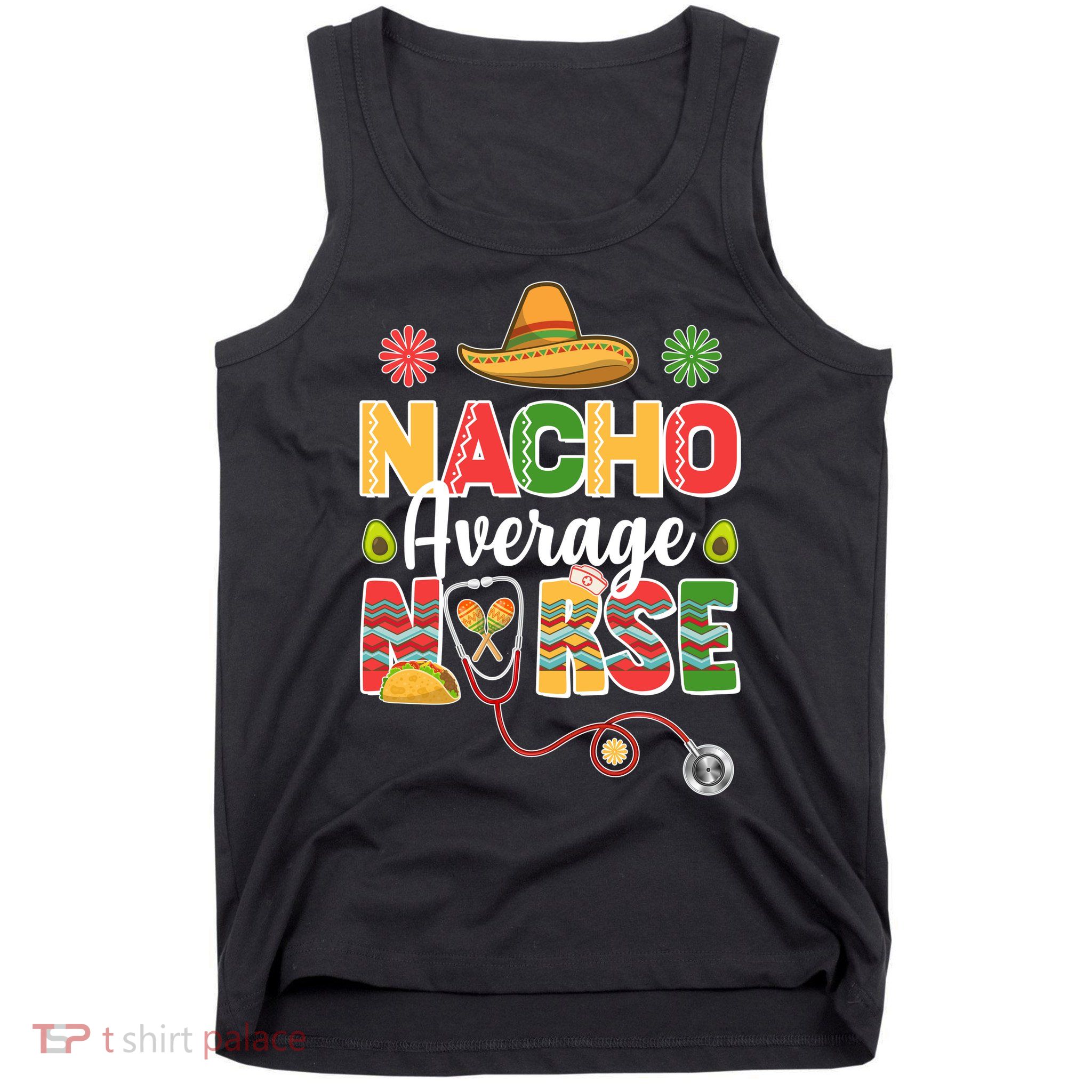 Nacho Average Nurse Cinco De Mayo Tank Top