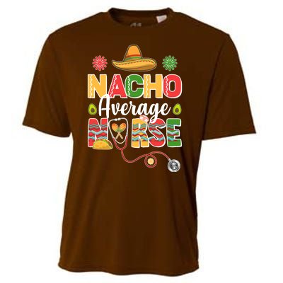 Nacho Average Nurse Cinco De Mayo Cooling Performance Crew T-Shirt