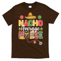 Nacho Average Nurse Cinco De Mayo T-Shirt