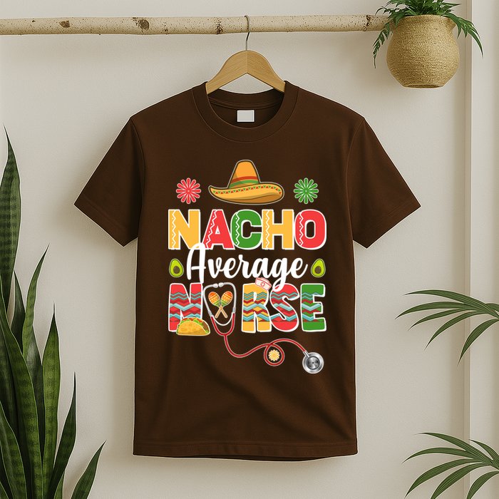 Nacho Average Nurse Cinco De Mayo T-Shirt