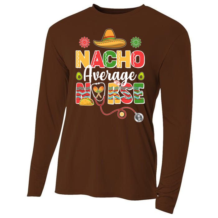 Nacho Average Nurse Cinco De Mayo Cooling Performance Long Sleeve Crew