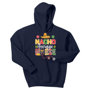 Nacho Average Nurse Cinco De Mayo Kids Hoodie