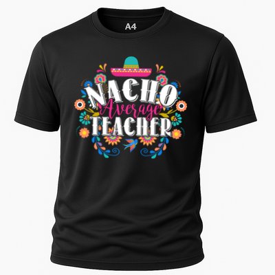 Nacho Average Teacher Cinco De Mayo Performance Shirt