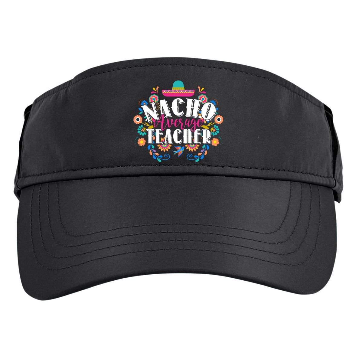 Nacho Average Teacher Cinco De Mayo Adult Drive Performance Visor