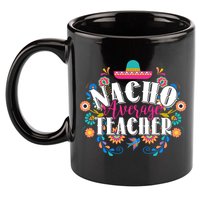 Nacho Average Teacher Cinco De Mayo 11oz C Handle Ceramic Mug