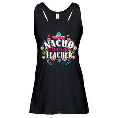 Nacho Average Teacher Cinco De Mayo Ladies Essential Flowy Tank