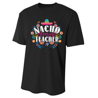 Nacho Average Teacher Cinco De Mayo Performance Sprint T-Shirt