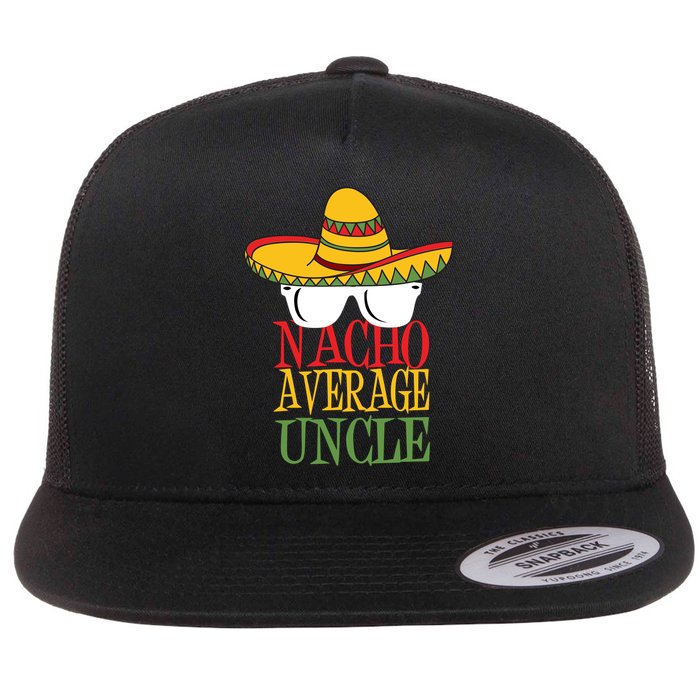 Nacho Average Uncle Flat Bill Trucker Hat