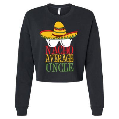 Nacho Average Uncle Cropped Pullover Crew