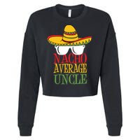 Nacho Average Uncle Cropped Pullover Crew