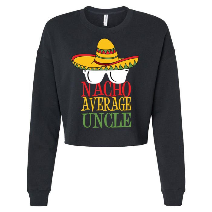 Nacho Average Uncle Cropped Pullover Crew