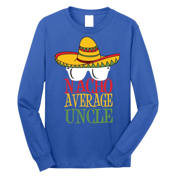 Nacho Average Uncle Long Sleeve Shirt