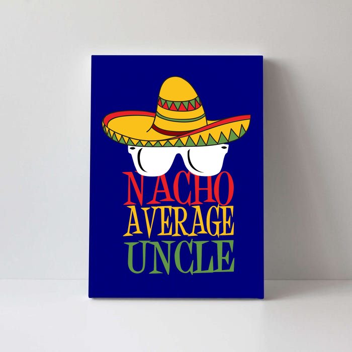 Nacho Average Uncle Canvas