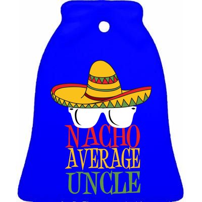 Nacho Average Uncle Ceramic Bell Ornament