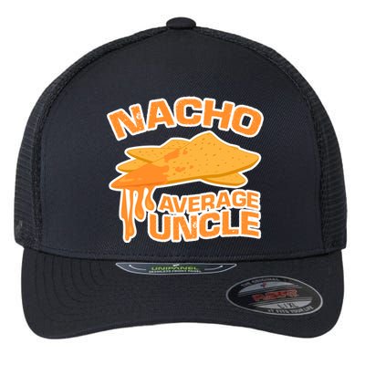 Nacho Average Uncle Funny Flexfit Unipanel Trucker Cap