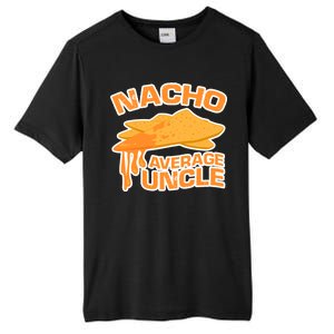 Nacho Average Uncle Funny Tall Fusion ChromaSoft Performance T-Shirt