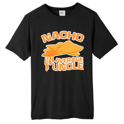 Nacho Average Uncle Funny Tall Fusion ChromaSoft Performance T-Shirt