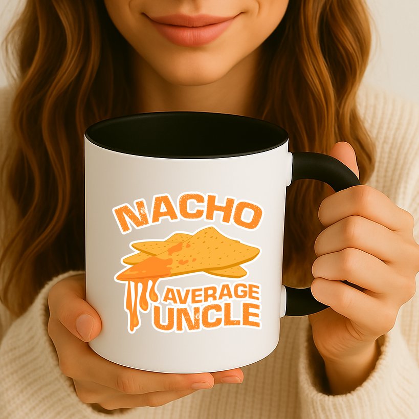 Nacho Average Uncle Funny Mug