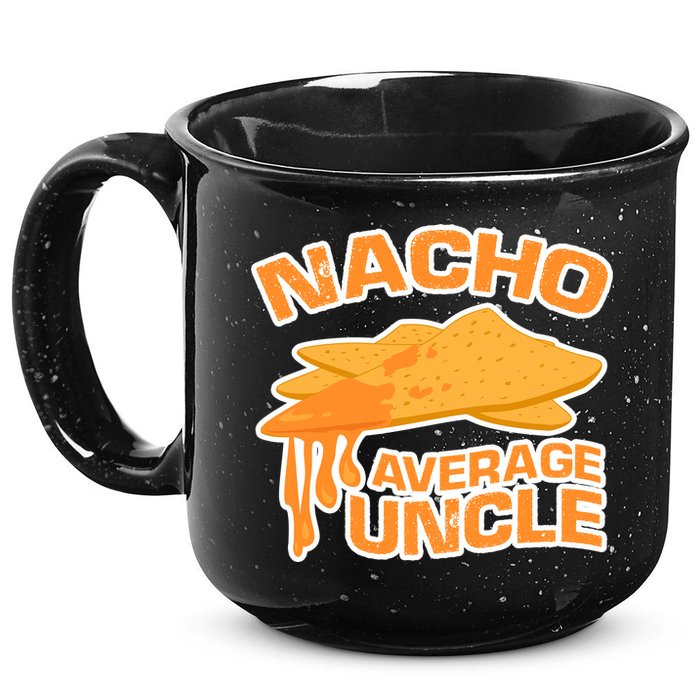 Nacho Average Uncle Funny 15oz Campfire Ceramic Mug