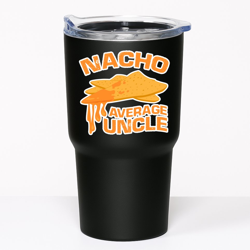 Nacho Average Uncle Funny Tumbler