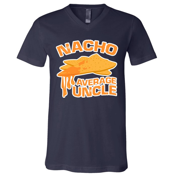 Nacho Average Uncle Funny V-Neck T-Shirt