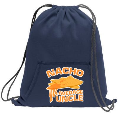 Nacho Average Uncle Funny Sweatshirt Cinch Pack Bag