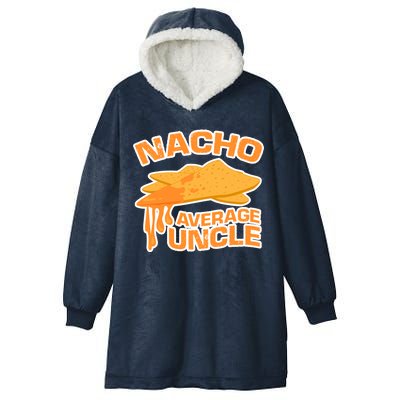 Nacho Average Uncle Funny Hooded Wearable Blanket