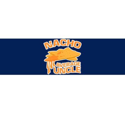 Nacho Average Uncle Funny Bumper Sticker