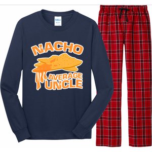 Nacho Average Uncle Funny Long Sleeve Pajama Set